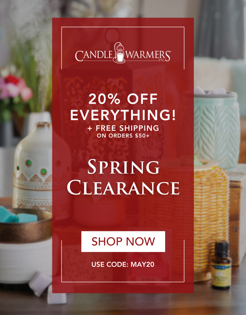 Candle Warmers Etc. Spring Clearance ad: 20% off everything plus free shipping on $50+, code MAY20